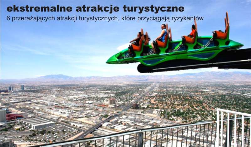 ekstremalne atrakcje turystyczne